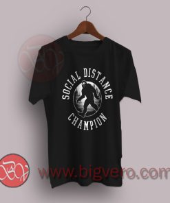 Bigfoot Social Distance Champion T-Shirt