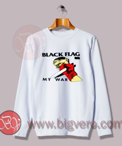 Black Flag My War Sweatshirt