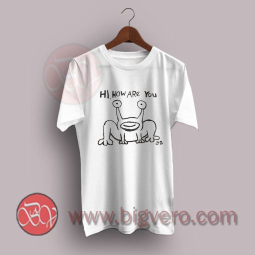 Hi, How Are You Jeremiah Frog T-Shirt