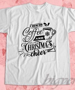 Coffee and Christmas Cheer T-Shirt