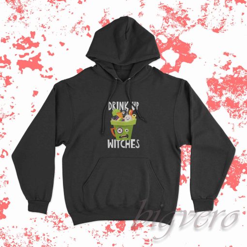 Drink Up Witches Halloween Hoodie