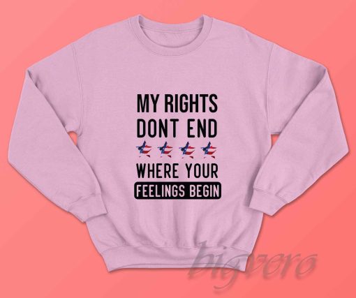 My Rights Dont End Sweatshirt Pink
