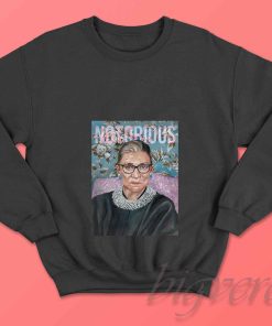 Notorious Ruth Bader Ginsburg Sweatshirt