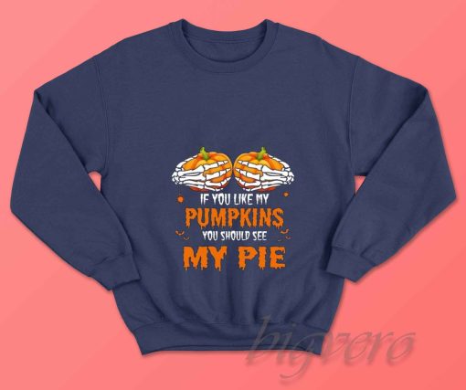 You See My Pie Pumpkin Sweatshirt Navy