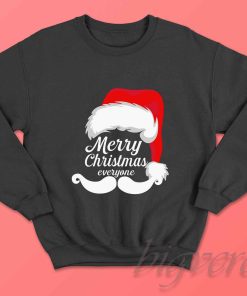 Merry Christmas Everyone Sweatshirt