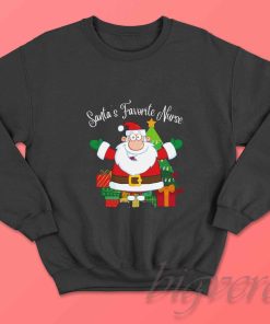 Santas favorite Nurse Sweatshirt