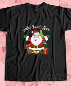 Santas favorite Nurse T-Shirt
