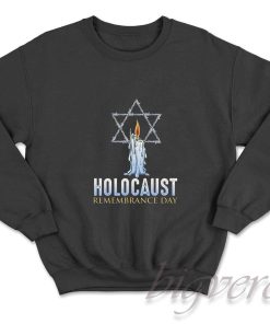 Holocaust Remembrance Day Sweatshirt