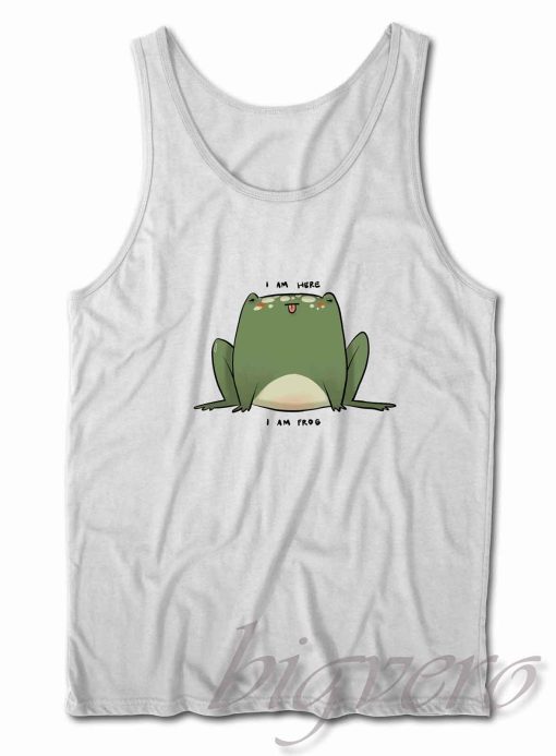 I Am Here I Am Frog Tank Top White