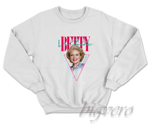 Betty White Sweatshirt