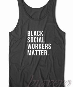 Black Social Workers Matter Tank Top