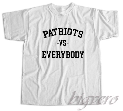 Patriots vs Everybody T-Shirt White
