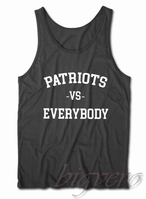 Patriots vs Everybody Tank Top