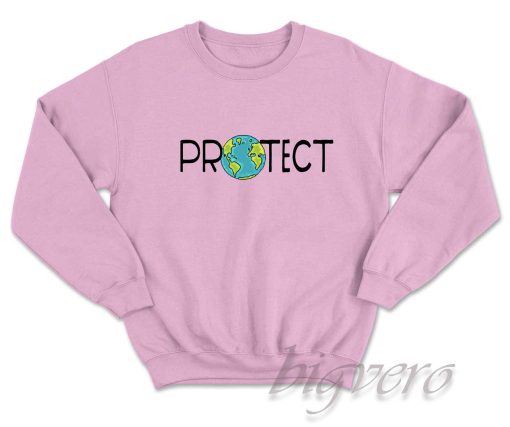 Protect Earth Sweatshirt