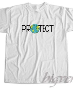 Protect Earth T-Shirt