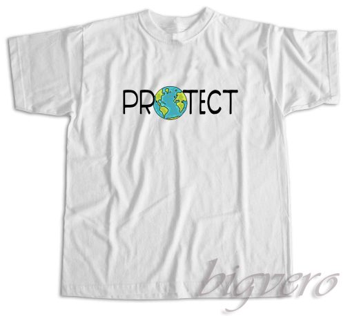 Protect Earth T-Shirt