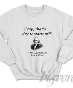 Thomas Jefferson Sweatshirt