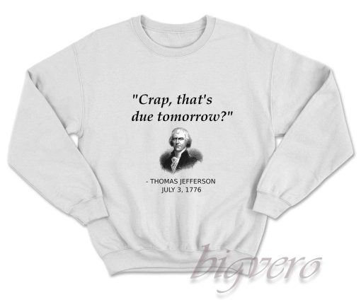Thomas Jefferson Sweatshirt