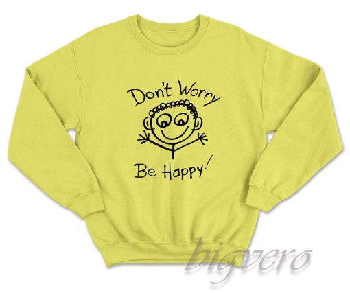 Vintage Dont Worry Be Happy Sweatshirt Yellow