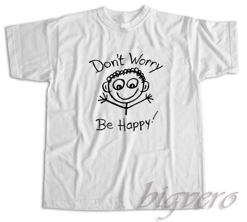 Vintage Dont Worry Be Happy T-Shirt