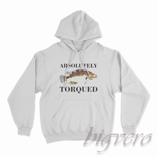 Absolutely Torqued Fish Hoodie