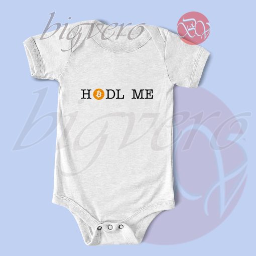 HODL Me Bitcoin Baby Bodysuits