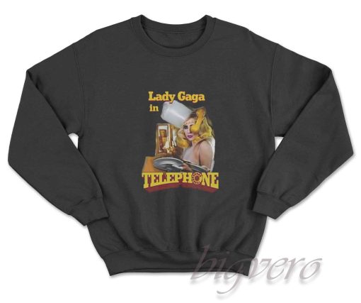 Lady Gaga In Telephone Sweatshirt Black