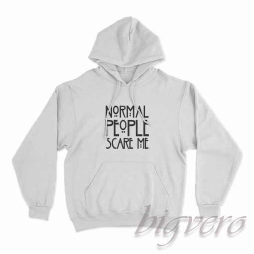 Normal People Scare Me Hoodie White