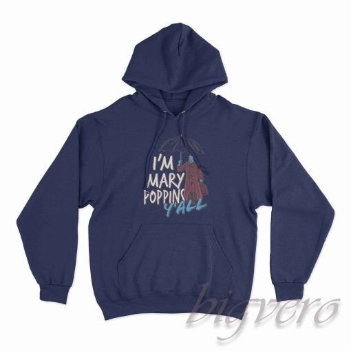 I Am Mary Poppins You All Hoodie Navy