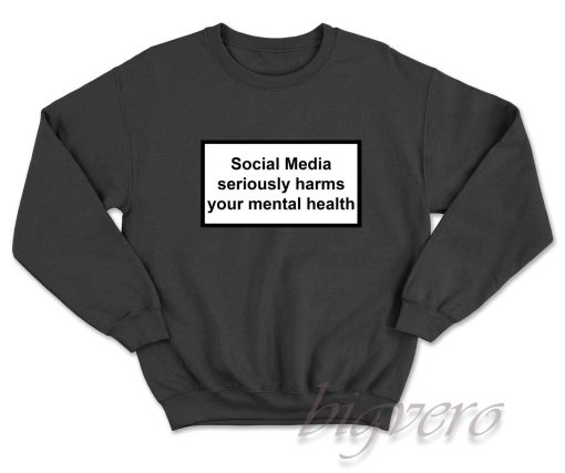 Seriously Harms Your Mental Health Sweatshirt Black
