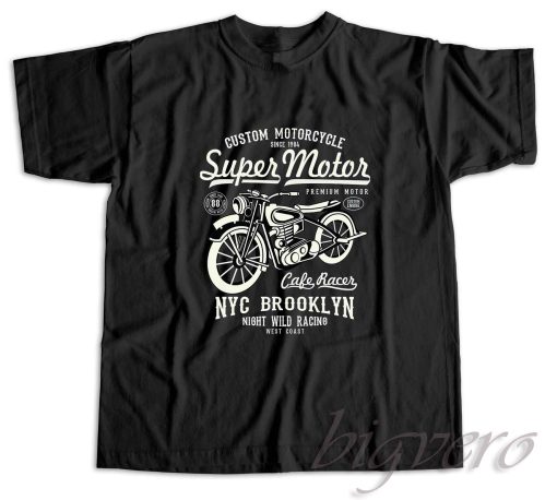 Super Motorcycle NYC Brooklyn T-Shirt