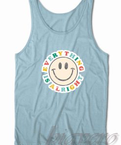 Everything Gonna Be Alright Tank Top