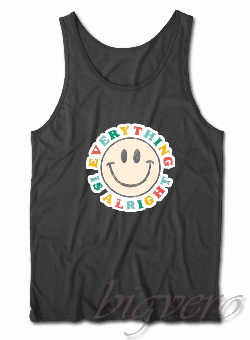Everything Gonna Be Alright Tank Top Black
