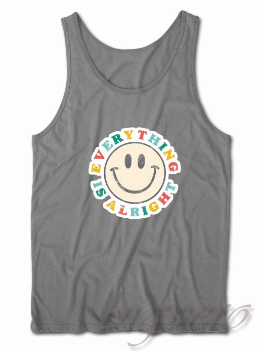 Everything Gonna Be Alright Tank Top Grey