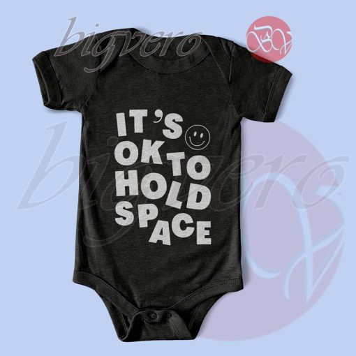 It's Okay To Hold Space Baby Bodysuits Color Black
