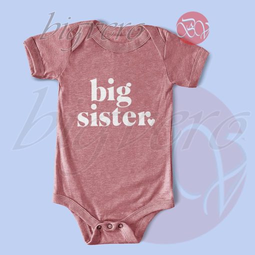 Big Sister Baby Bodysuits