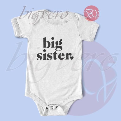 Big Sister Baby Bodysuits Color White