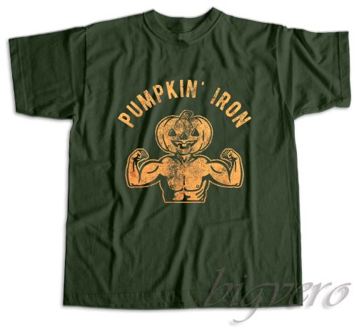 Pumpkin' Iron T-Shirt Color Dark Green