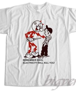 Reddy Kilowatt Remember Kids Electricity Will Kill You T-Shirt