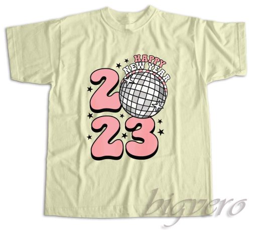 Happy New Year 2023 T-Shirt Color Cream