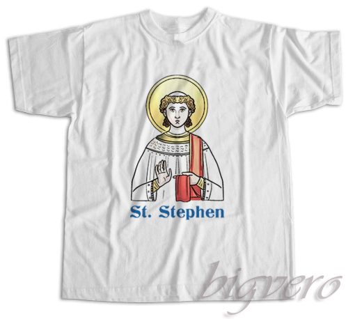 St. Stephen's Day T-Shirt