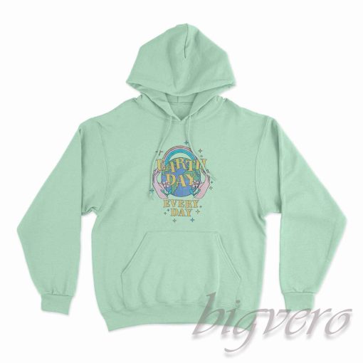 Earth Day Everyday Hoodie