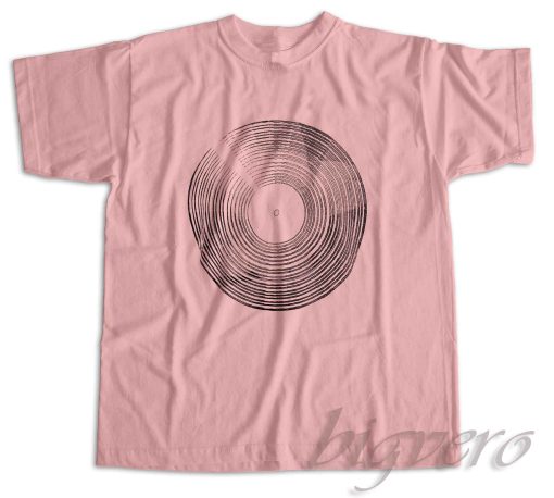 Music Lover Vinyl Record T-Shirt Color Pink