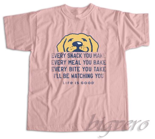 I'll Be Watching You Golden Retriever T-Shirt Color Pink