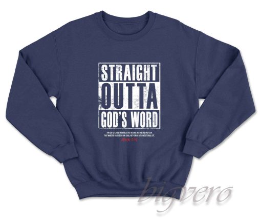 Straight Outta God's Word Sweatshirt Color Navy
