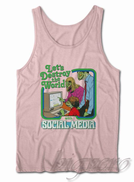 Let's Destroy the World with Social Media Tank Top Color Pink