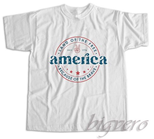 4th Of July Land Of The Free T-Shirt