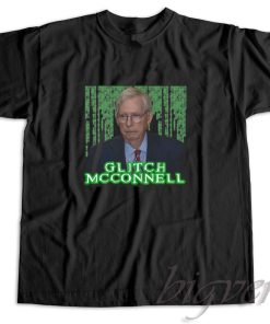 Glitch Mitch McConnell T-Shirt