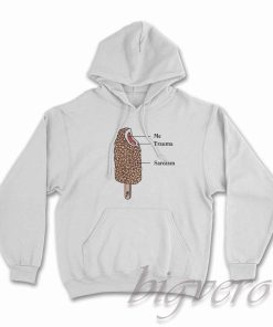 Me Trauma and Sarcasm Hoodie