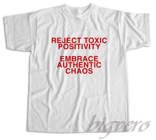 Reject Toxic Positivity T-Shirt